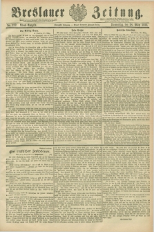 Breslauer Zeitung. Jg.70, Nr. 222 (28 März 1889) - Abend-Ausgabe