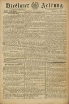 Breslauer Zeitung. Jg.70, Nr. 231 (1 April 1889) - Abend-Ausgabe