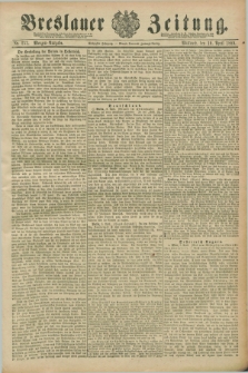 Breslauer Zeitung. Jg.70, Nr. 253 (10 April 1889) - Morgen-Ausgabe + dod.