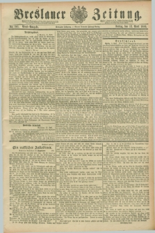 Breslauer Zeitung. Jg.70, Nr. 261 (12 April 1889) - Abend-Ausgabe