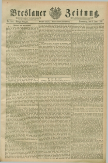 Breslauer Zeitung. Jg.70, Nr. 388 (6 Juni 1889) - Morgen-Ausgabe + dod.