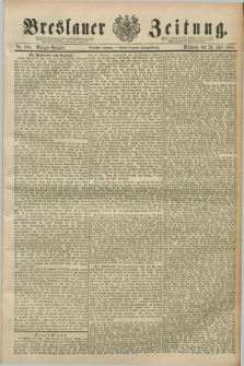Breslauer Zeitung. Jg.70, Nr. 508 (24 Juli 1889) - Morgen-Ausgabe + dod.