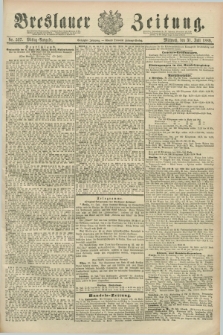 Breslauer Zeitung. Jg.70, Nr. 527 (31 Juli 1889) - Mittag-Ausgabe