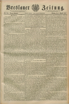 Breslauer Zeitung. Jg.70, Nr. 541 (6 August 1889) - Morgen-Ausgabe + dod.