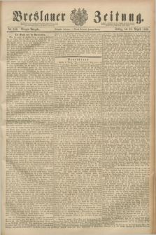 Breslauer Zeitung. Jg.70, Nr. 568 (16 August 1889) - Morgen-Ausgabe + dod.