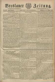 Breslauer Zeitung. Jg.70, Nr. 582 (21 August 1889) - Abend-Ausgabe