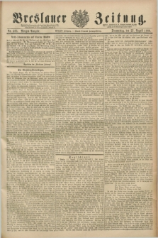 Breslauer Zeitung. Jg.70, Nr. 583 (22 August 1889) - Morgen-Ausgabe + dod.