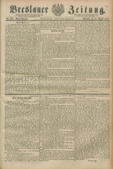 Breslauer Zeitung. Jg.70, Nr. 600 (28 August 1889) - Abend-Ausgabe