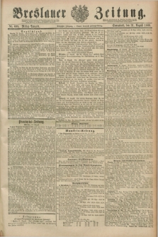 Breslauer Zeitung. Jg.70, Nr. 608 (31 August 1889) - Mittag-Ausgabe