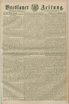 Breslauer Zeitung. Jg.70, Nr. 616 (4 September 1889) - Morgen-Ausgabe + dod.