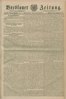 Breslauer Zeitung. Jg.70, Nr. 670 (25 September 1889) - Morgen-Ausgabe + dod.