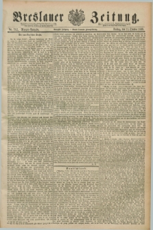 Breslauer Zeitung. Jg.70, Nr. 712 (11 Oktober 1889) - Morgen-Ausgabe + dod.