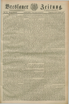 Breslauer Zeitung. Jg.70, Nr. 727 (17 October 1889) - Morgen-Ausgabe + dod.