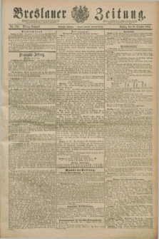Breslauer Zeitung. Jg.70, Nr. 731 (18 October 1889) - Mittag-Ausgabe