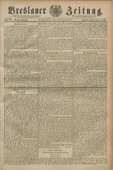 Breslauer Zeitung. Jg.70, Nr. 736 (20 October 1889) - Morgen-Ausgabe + dod.