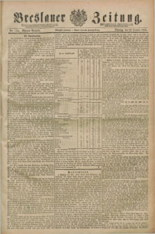 Breslauer Zeitung. Jg.70, Nr. 739 22 October (1889) - Morgen-Ausgabe + dod.