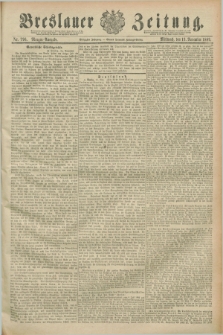 Breslauer Zeitung. Jg.70, Nr. 796 (13 November 1889) - Morgen-Ausgabe + dod.