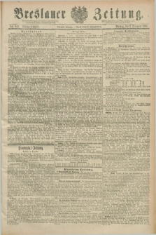 Breslauer Zeitung. Jg.70, Nr. 845 (2 December 1889) - Mittag-Ausgabe
