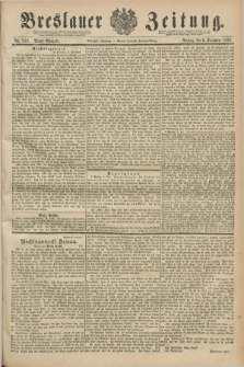 Breslauer Zeitung. Jg.70, Nr. 858 (6 December 1889) - Abend-Ausgabe
