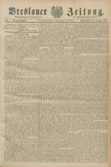 Breslauer Zeitung. Jg.71, Nr. 7 (4 Januar 1890) - Morgen-Ausgabe + dod.
