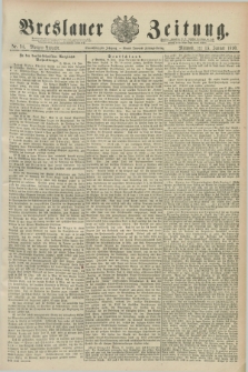 Breslauer Zeitung. Jg.71, Nr. 34 (15 Januar 1890) - Morgen-Ausgabe + dod.