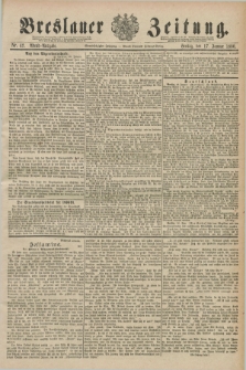 Breslauer Zeitung. Jg.71, Nr. 42 (17 Januar 1890) - Abend-Ausgabe