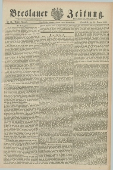 Breslauer Zeitung. Jg.71, Nr. 43 (18 Januar 1890) - Morgen-Ausgabe + dod.