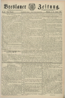 Breslauer Zeitung. Jg.71, Nr. 54 (22 Januar 1890) - Abend-Ausgabe