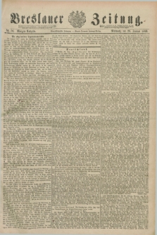 Breslauer Zeitung. Jg.71, Nr. 70 (29 Januar 1890) - Morgen-Ausgabe + dod.