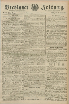Breslauer Zeitung. Jg.71, Nr. 77 (31 Januar 1890) - Mittag-Ausgabe