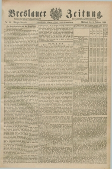 Breslauer Zeitung. Jg.71, Nr. 88 (5 Februar 1890) - Morgen-Ausgabe + dod.