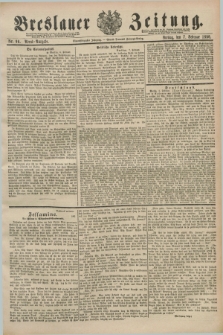 Breslauer Zeitung. Jg.71, Nr. 96 (7 Februar 1890) - Abend-Ausgabe