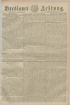 Breslauer Zeitung. Jg.71, Nr. 100 (9 Februar 1890) - Morgen-Ausgabe + dod.