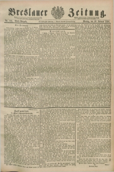 Breslauer Zeitung. Jg.71, Nr. 102 (10 Februar 1890) - Abend-Ausgabe