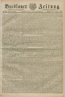 Breslauer Zeitung. Jg.71, Nr. 103 (11 Februar 1890) - Morgen-Ausgabe + dod.