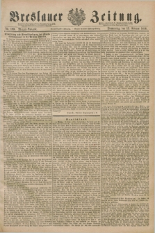 Breslauer Zeitung. Jg.71, Nr. 109 (13 Februar 1890) - Morgen-Ausgabe + dod.