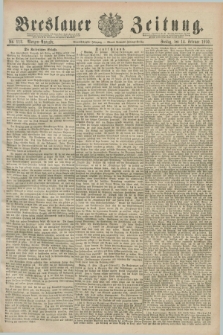 Breslauer Zeitung. Jg.71, Nr. 112 (14 Februar 1890) - Morgen-Ausgabe + dod.