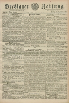 Breslauer Zeitung. Jg.71, Nr. 140 (25 Februar 1890) - Mittag-Ausgabe