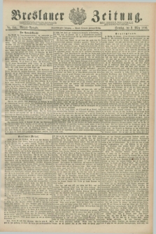 Breslauer Zeitung. Jg.71, Nr. 154 (2 März 1890) - Morgen-Ausgabe + dod.