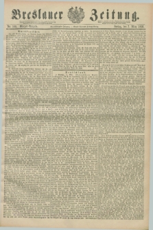 Breslauer Zeitung. Jg.71, Nr. 166 (7 März 1890) - Morgen-Ausgabe + dod.