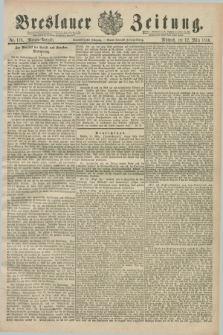 Breslauer Zeitung. Jg.71, Nr. 178 (12 März 1890) - Morgen-Ausgabe + dod.