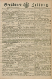 Breslauer Zeitung. Jg.71, Nr. 179 (12 März 1890) - Mittag-Ausgabe
