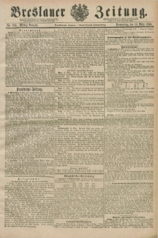 Breslauer Zeitung. Jg.71, Nr. 182 (13 März 1890) - Mittag-Ausgabe