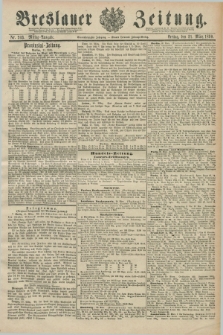 Breslauer Zeitung. Jg.71, Nr. 203 (21 März 1890) - Mittag-Ausgabe