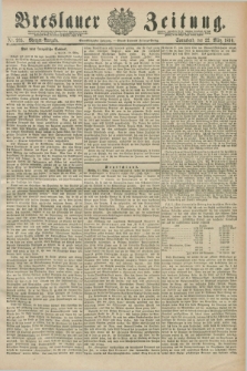 Breslauer Zeitung. Jg.71, Nr. 205 (22 März 1890) - Morgen-Ausgabe + dod.