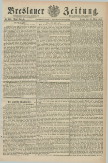 Breslauer Zeitung. Jg.71, Nr. 222 (28 März 1890) - Abend-Ausgabe