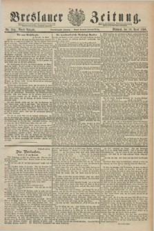 Breslauer Zeitung. Jg.71, Nr. 264 (16 April 1890) - Abend-Ausgabe