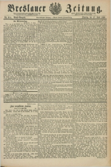 Breslauer Zeitung. Jg.71, Nr. 414 (17 Juni 1890) - Abend-Ausgabe