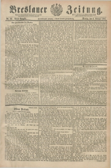 Breslauer Zeitung. Jg.72, Nr. 99 (9 Februar 1891) - Abend-Ausgabe