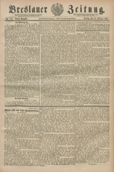Breslauer Zeitung. Jg.72, Nr. 111 (13 Februar 1891) - Abend-Ausgabe
